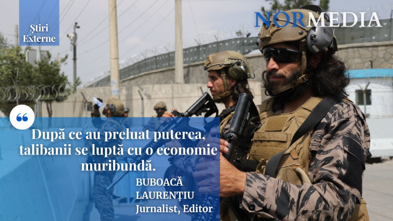 RAPORT: După ce au preluat puterea, talibanii se luptă cu o economie muribundă