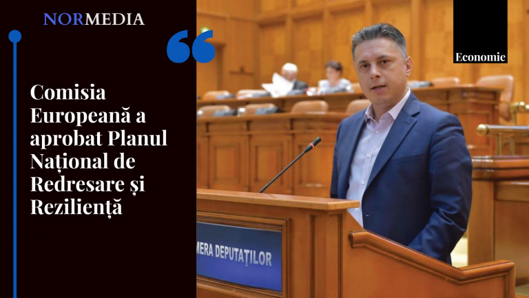 Comisia Europeană a aprobat Planul Național de Redresare și Reziliență