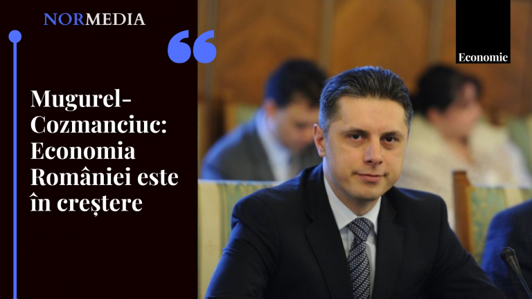 Mugurel-Cozmanciuc: Economia României este în creștere