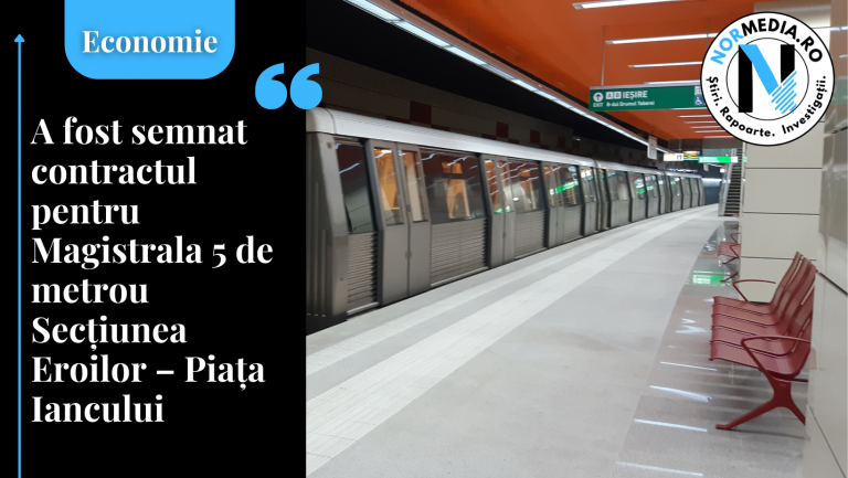 A fost semnat contractul pentru Magistrala 5 de metrou Secțiunea Eroilor – Piața Iancului