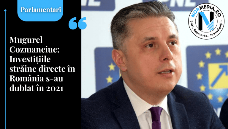Investițiile străine directe în România s-au dublat în 2021