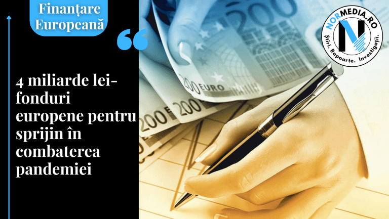 4 miliarde lei – fonduri europene pentru sprijin în combaterea pandemiei