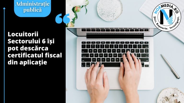 Locuitorii Sectorului 6 își pot descărca certificatul fiscal din aplicație