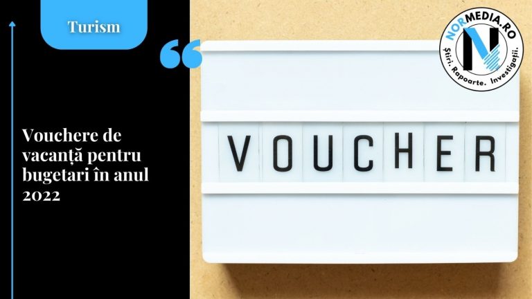 Vouchere de vacanță pentru bugetari în anul 2022