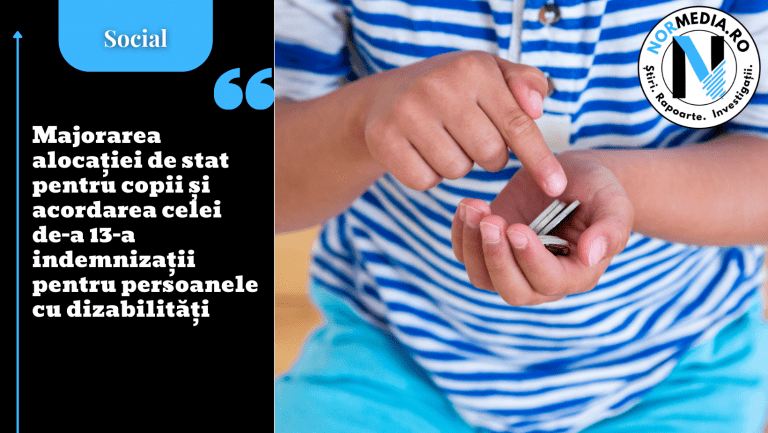 Majorarea alocației de stat pentru copii și acordarea celei de-a 13-a indemnizaţii pentru persoanele cu dizabilităţi