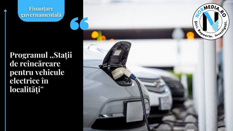 Programul ,,Stații de reîncărcare pentru vehicule electrice în localități”