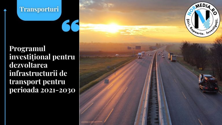 Programul investițional pentru dezvoltarea infrastructurii de transport pentru perioada 2021-2030