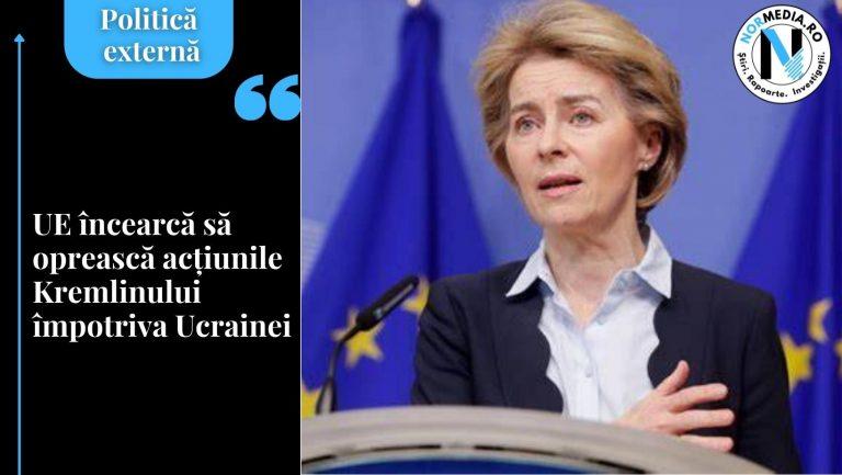 UE încearcă să oprească acțiunile Kremlinului împotriva Ucrainei
