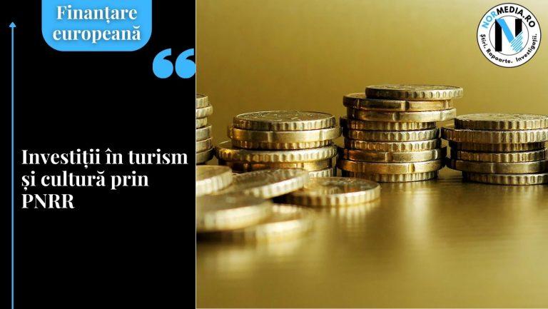 Investiții în turism și cultură prin PNRR