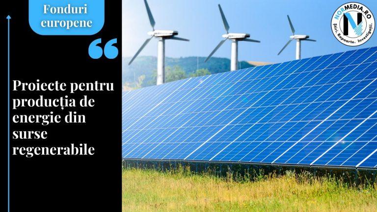 Proiecte pentru producția de energie din surse regenerabile