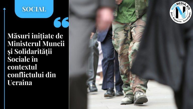 Măsuri inițiate de Ministerul Muncii și Solidarității Sociale în contextul conflictului din Ucraina