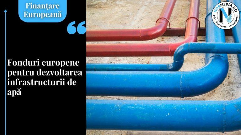 Fonduri europene pentru dezvoltarea infrastructurii de apă