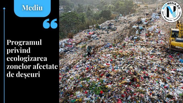 Programul privind ecologizarea zonelor afectate de deșeuri
