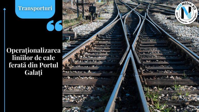 Operaționalizarea liniilor de cale ferată din Portul Galați