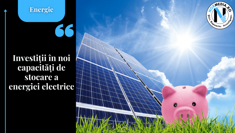 Investiții în noi capacități de stocare a energiei electrice