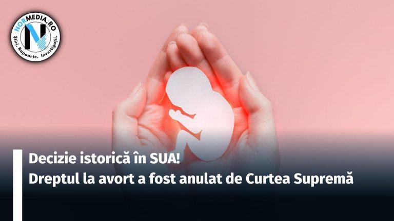 Decizie istorică în SUA! Dreptul la avort a fost anulat de Curtea Supremă