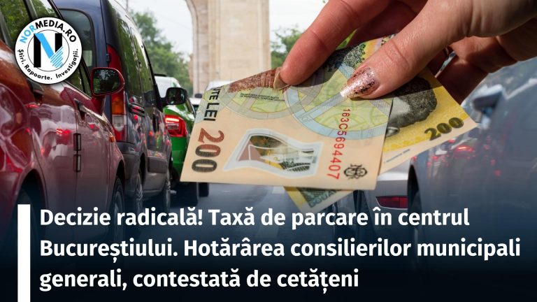Decizie radicală! Taxă de parcare în centrul Bucureștiului. Hotărârea consilierilor municipali generali, contestată de cetățeni