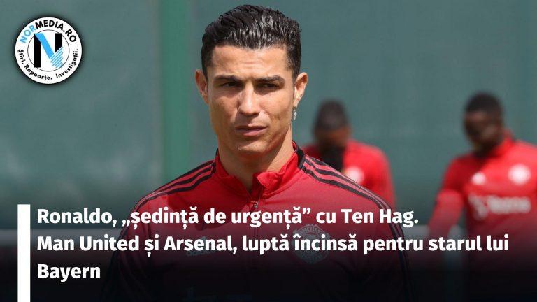 Ronaldo, „ședință de urgență” cu Ten Hag. Man United și Arsenal, luptă încinsă pentru starul lui Bayern