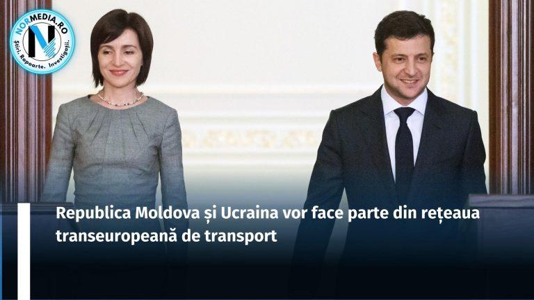 Republica Moldova și Ucraina vor face parte din rețeaua transeuropeană de transport