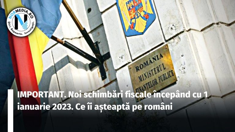 IMPORTANT. Noi schimbări fiscale începând cu 1 ianuarie 2023. Ce îi așteaptă pe români