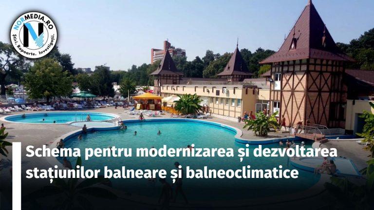 Schema pentru modernizarea și dezvoltarea stațiunilor balneare și balneoclimaterice