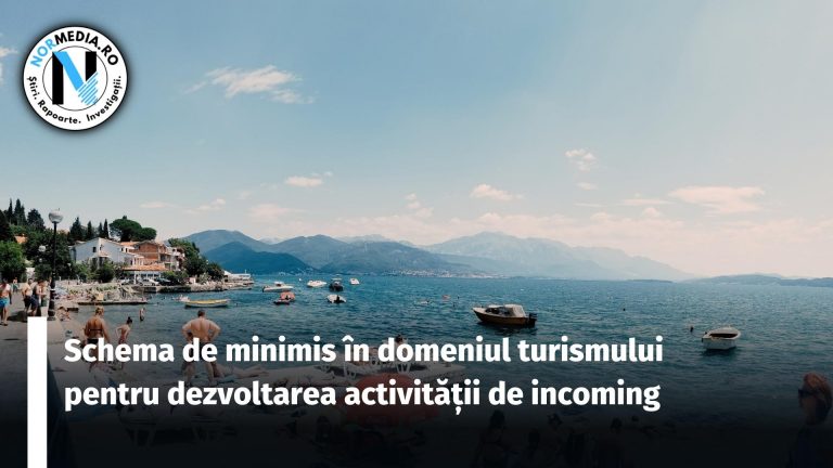 Schema de minimis în domeniul turismului pentru dezvoltarea activității de incoming