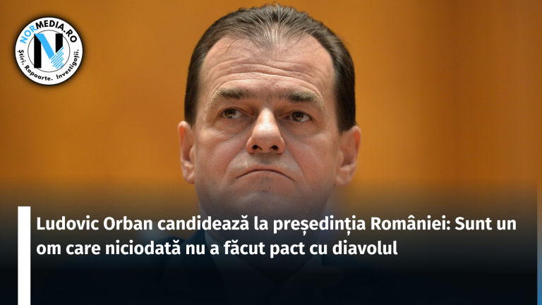 Ludovic Orban candidează la președinția României: Sunt un om care niciodată nu a făcut pact cu diavolul