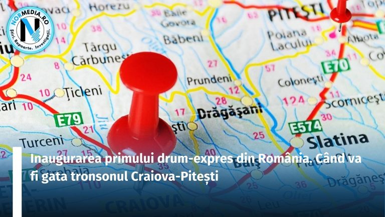 Inaugurarea primului drum-expres din România. Când va fi gata tronsonul Craiova-Pitești