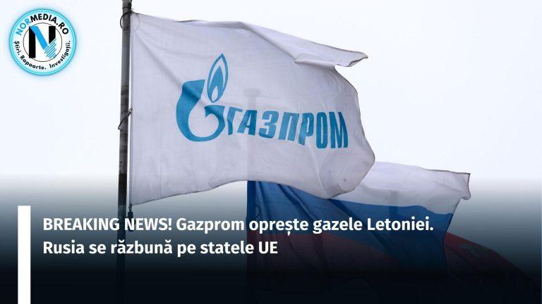 BREAKING NEWS! Gazprom oprește gazele Letoniei. Rusia se răzbună pe statele UE