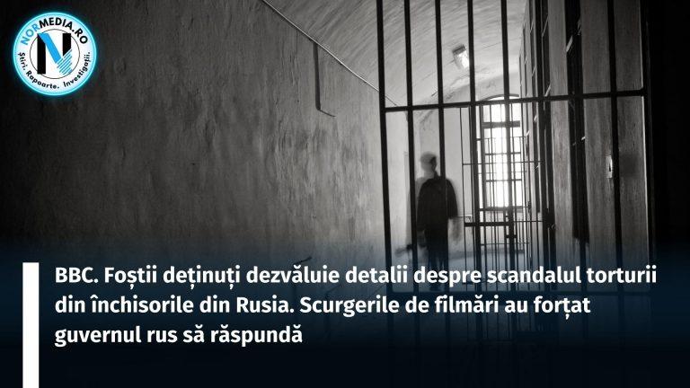 BBC. Foștii deținuți dezvăluie detalii despre scandalul torturii din închisorile din Rusia. Scurgerile de filmări au forțat guvernul rus să răspundă