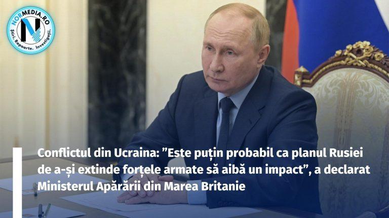 Conflictul din Ucraina: ”Este puțin probabil ca planul Rusiei de a-și extinde forțele armate să aibă un impact”, a declarat Ministerul Apărării din Marea Britanie