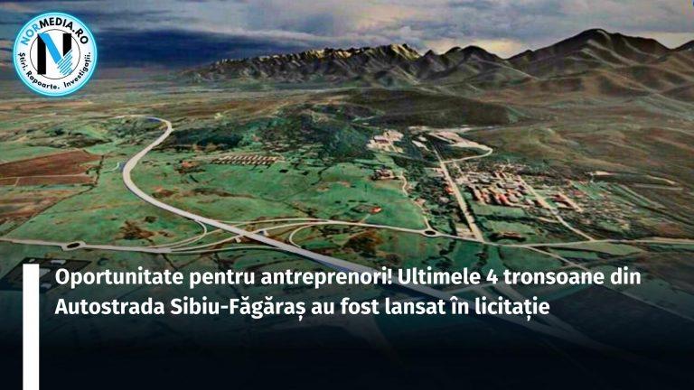 Oportunitate pentru antreprenori! Ultimele 4 tronsoane din Autostrada Sibiu-Făgăraş au fost lansat în licitație