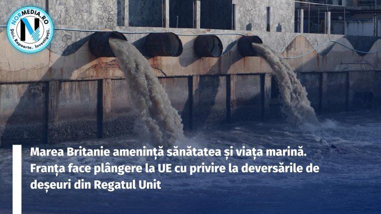 Marea Britanie, acuzată că amenință sănătatea și viața marină. Franța face plângere la UE cu privire la deversările de deșeuri din Regatul Unit