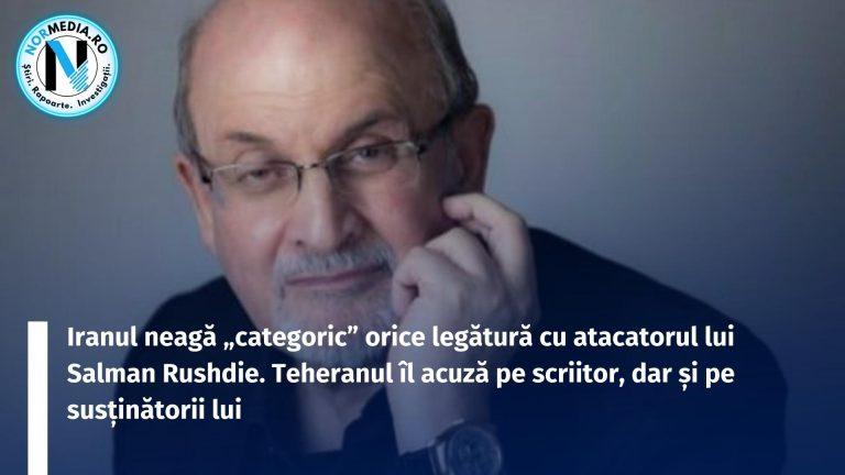 Iranul neagă „categoric” orice legătură cu atacatorul lui Salman Rushdie. Teheranul îl acuză pe scriitor, dar și pe susținătorii lui