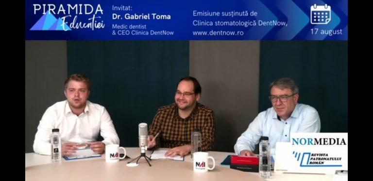 VIDEO EXCLUSIV. Emisiunea ,,Piramida Educației’’ l-a avut ca invitat pe Gabriel TOMA, un tânăr medic stomatolog și CEO la DentNOW