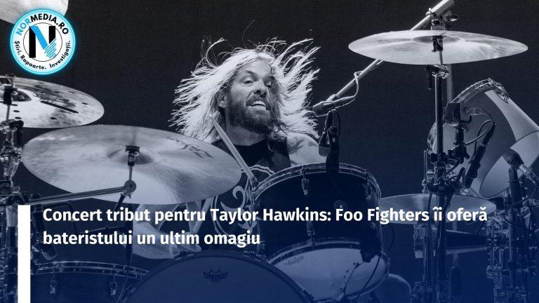 Concert tribut pentru Taylor Hawkins: Foo Fighters îi oferă bateristului un ultim omagiu
