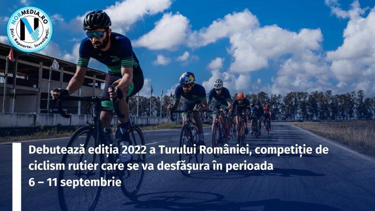Debutează ediția 2022 din Turul României, competiție de ciclism rutier care se va desfășura în perioada 6 – 11 septembrie