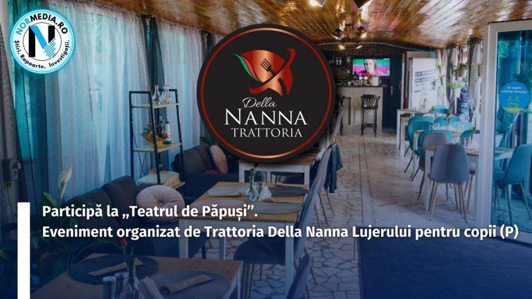 Eveniment organizat de Trattoria Della Nanna Lujerului pentru copii. Participă la ,,Teatrul de Păpuși’’ (P)