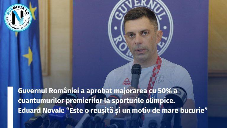 Guvernul României a aprobat majorarea cu 50% a cuantumurilor premierilor la sporturile olimpice. Eduard Novak: “Este o reușită și un motiv de mare bucurie”