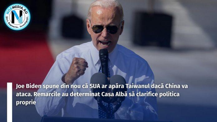 Joe Biden spune din nou că SUA ar apăra Taiwanul dacă China va ataca. Remarcile au determinat Casa Albă să clarifice politica proprie