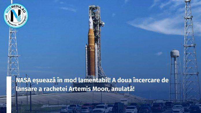 NASA eșuează în mod lamentabil! A doua încercare de lansare a rachetei Artemis Moon, anulată!