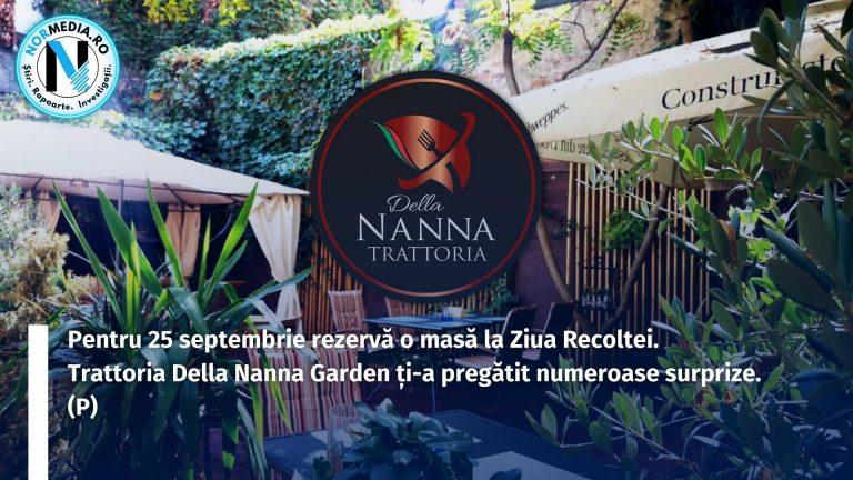 Pentru 25 septembrie rezervă o masă la Ziua Recoltei. Trattoria Della Nanna Garden ți-a pregătit numeroase surprize. (P)