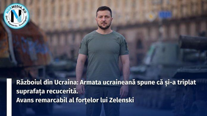 Războiul din Ucraina Armata ucraineană spune că și-a triplat suprafața recucerită. Avans remarcabil al forțelor lui Zelenski