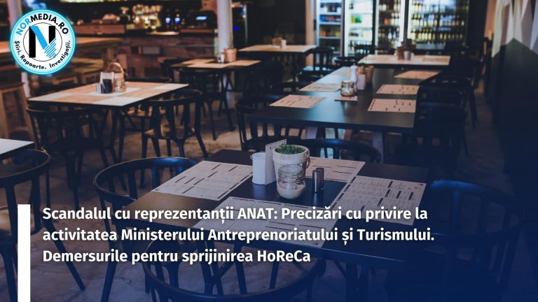 Scandalul cu reprezentanții ANAT: Precizări cu privire la activitatea Ministerului Antreprenoriatului și Turismului. Demersurile pentru sprijinirea HoReCa