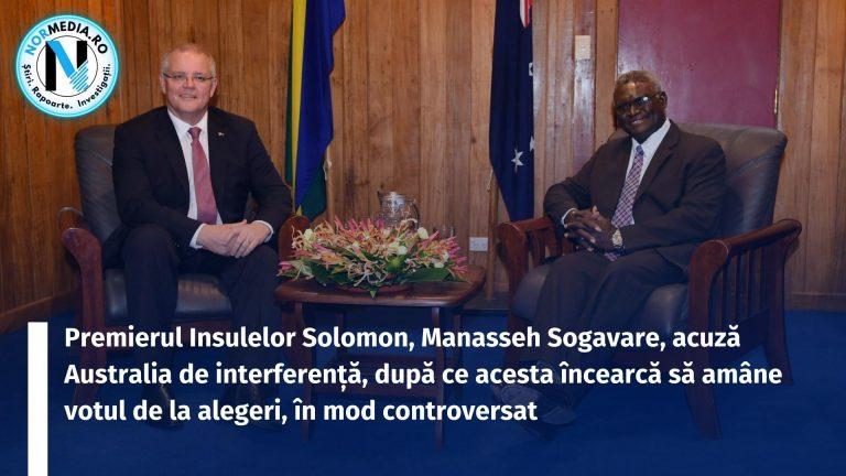 Premierul Insulelor Solomon, Manasseh Sogavare, acuză Australia de interferență, după ce acesta încearcă să amâne votul de la alegeri, în mod controversat