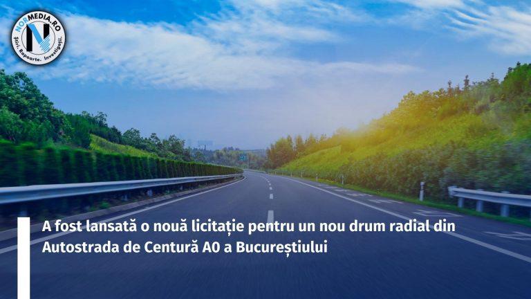 A fost lansată o nouă licitație pentru un nou drum radial din Autostrada de Centură A0 a Bucureștiului