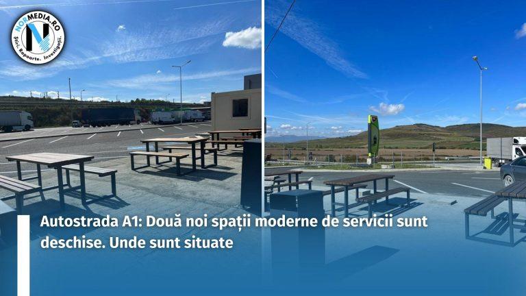 Autostrada A1: Două noi spații moderne de servicii sunt deschise. Unde sunt situate