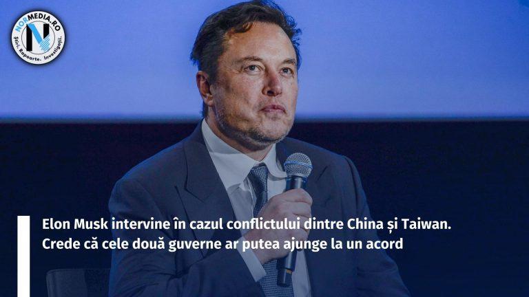 Elon Musk intervine în cazul conflictului dintre China și Taiwan. Crede că cele două guverne ar putea ajunge la un acord