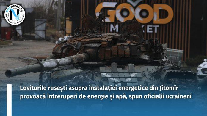 Loviturile rusești asupra instalației energetice din Jîtomîr provoacă întreruperi de energie și apă, spun oficialii ucraineni