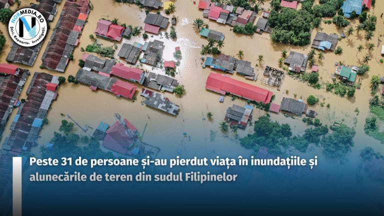 Peste 31 de persoane și-au pierdut viața în inundațiile și alunecările de teren din sudul Filipinelor